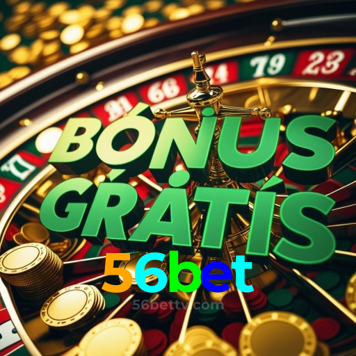 Por Que Jogar no 56bet?